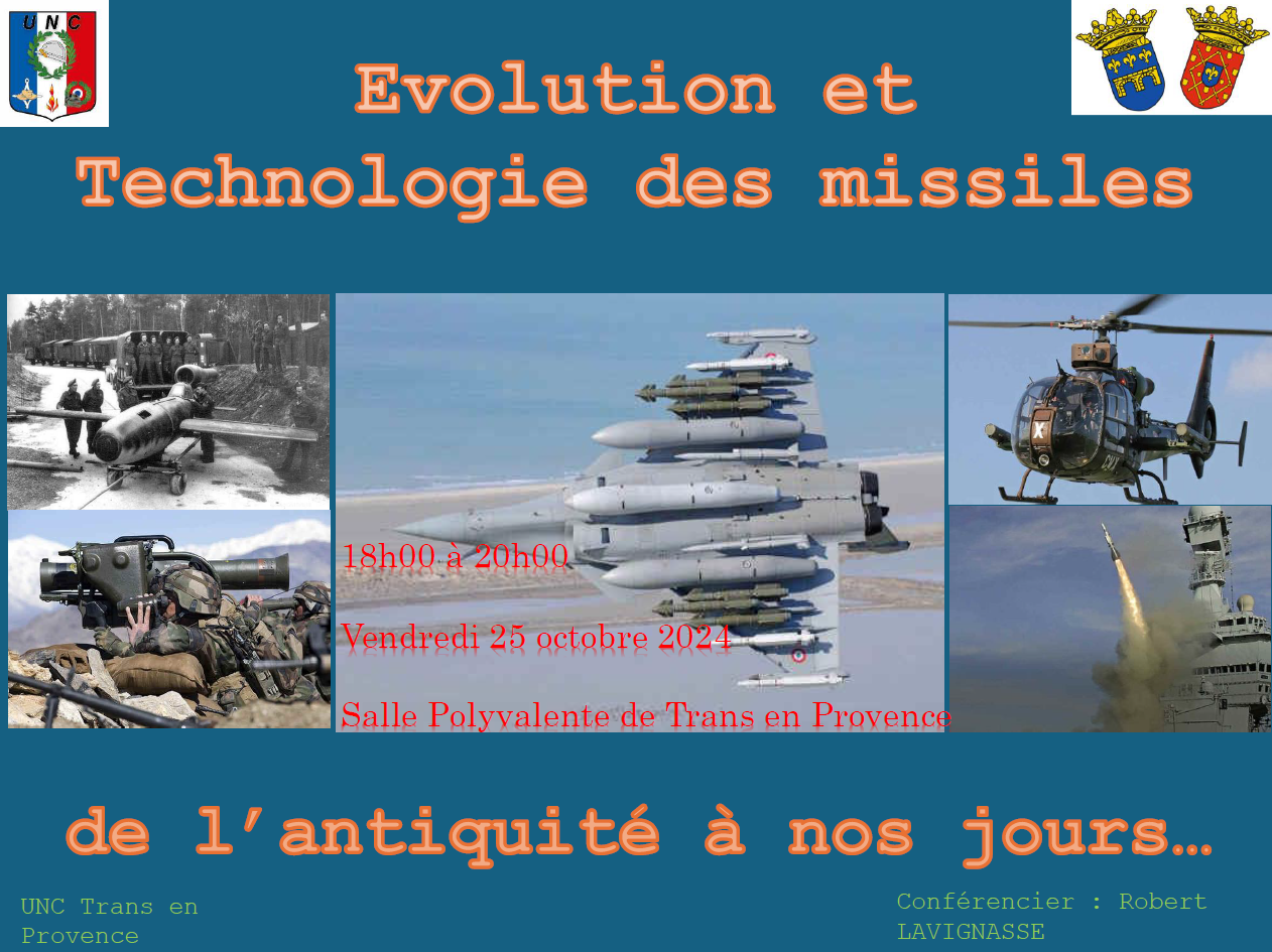 "Evolution et technologie des missiles, de l'Antiquité à nos jours". Vendredi 25 octobre de 18h à 20h, salle polyvalente. Organisé par l'UNC.