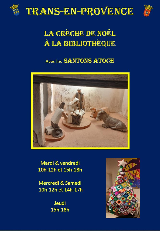 Crèche de Noël. A la bibliothèque municipale, avec les santons Atoch. le mardi et le vendredi de 10h à 12h et de 15h à 18h, le mercredi et le samedi de 10h à 12h et de 14h à 17h, et le jeudi de 15h à 18h.