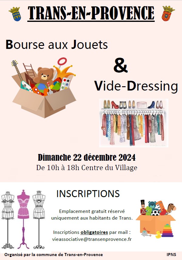 Bourse aux jouets et vide-dressing. Dimanche 22 décembre, de 10h à 18h dans le centre du village. Emplacement gratuit, réservé aux habitant de Trans. Inscription obligatoire à vieassociative@transenprovence.fr