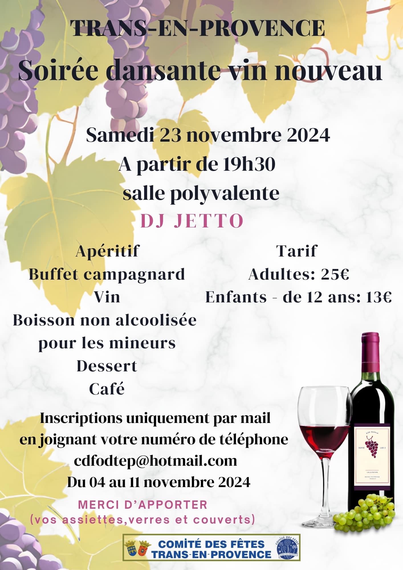 Soirée dansante Vin nouveau. Samedi 23 novembre, avec DJ Jetto. Inscriptions closes. Avis aux inscrits : n'oubliez pas vos assiettes/couverts/verres.