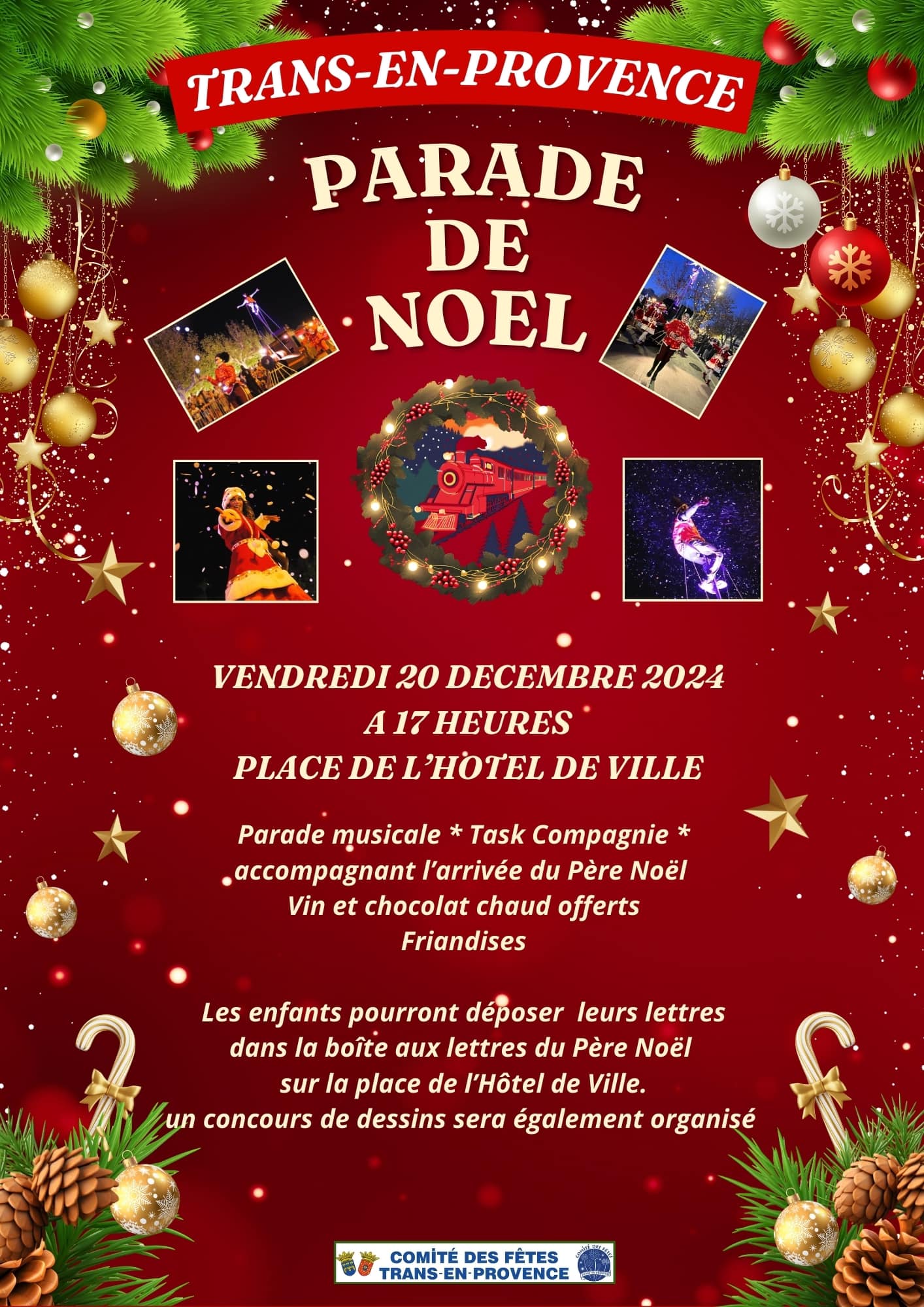 Parade de Noël avec "Task compagnie". Vendredi 20 décembre à 17h, place de l'Hôtel de Ville. Arrivée du Père-Noël, vin, chocolat chaud, friandises.